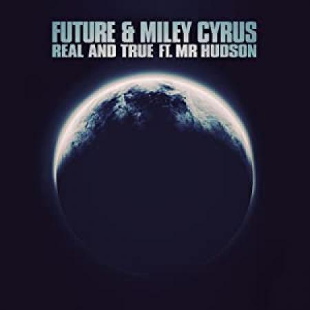 Future, Miley Cyrus - Real and True ft  Mr Hudson [720p] - mmr