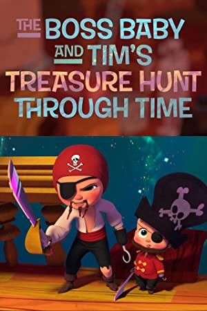 The Boss Baby And Tim's Treasure Hunt Through Time (2017) [1080p] [YTS AG]