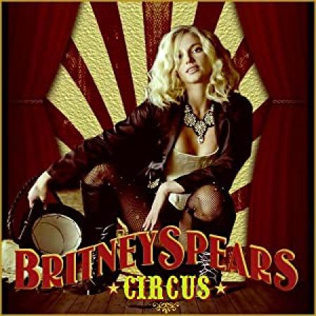 Britney Spears - Circus [1080P-Lpcm-Upscale-H264]