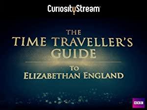 The Time Travellers Guide To Elizabethan England S01E01 HDTV XviD-AFG