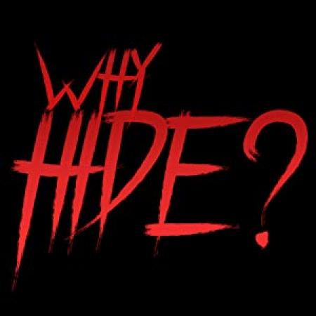 Why Hide (2018) 720p WEBRip x264 Eng Subs [Dual Audio] [Hindi DD 2 0 - English 2 0] -=!Dr STAR!
