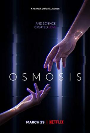 Osmosis 2019 S01 720p NF WEB-DL x264