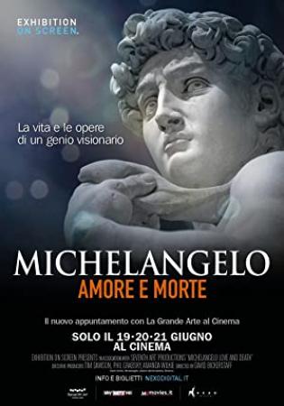 Exhibition On Screen Michelangelo Love And Death (2017) [720p] [WEBRip] [YTS]