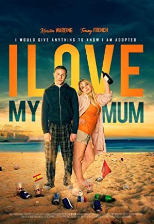 I Love My Mum (2018) [WEBRip] [1080p] [YTS]