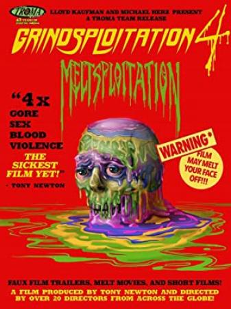 Grindsploitation 4 Meltsploitation 2018 HDRip XviD AC3-EVO[EtMovies]