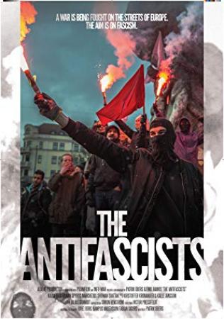 The Antifascists 2017 1080p WEB-DL AAC2.0 H.264-PTP[EtHD]