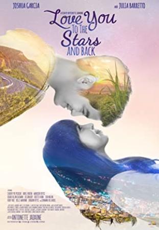 Love You To The Stars And Back (2017) [1080p] [WEBRip] [5.1] [YTS]