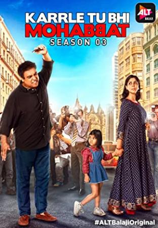 Karrle Tu Bhi Mohabbat (2018) Hindi Season 2 720p HDRip x264 AAC