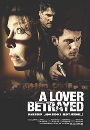 A Lover Betrayed (2017) 720p HDRip [Hindi + English] x264 AAC ESub By Full4Movies