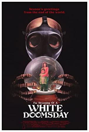 Im Dreaming of a White Doomsday 2017 WEBRip x264-ION10