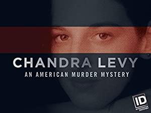 Chandra Levy An American Murder Mystery S01 COMPLETE 720p AMZN WEBRip x264-GalaxyTV[TGx]