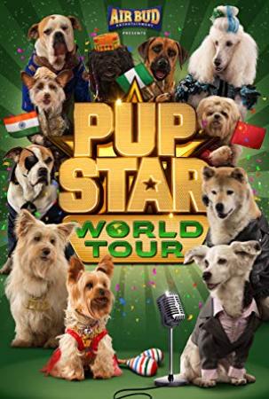 Pup Star World Tour 2018 1080p AMZN WEB-DL DD 5.1 H.264-BdC[EtHD]