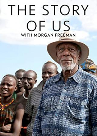 The Story Of Us With Morgan Freeman S01E05 DOC MULTi 1080p WEB