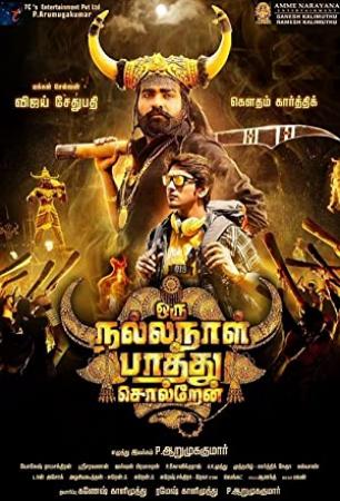 Oru Nalla Naal Paathu Solren (2018)[Tamil HQ Real 1080p DVDScr - x264 - 2.5GB - Original Aud]