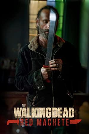 The Walking Dead Red Machete S01E01 The Complete Digital Series 1080p AMC WEB-DL AAC2.0 H.264-Morpheus