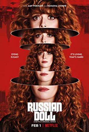Russian Doll S01 Season 01 Complete 720p WEB-DL x264-XpoZ