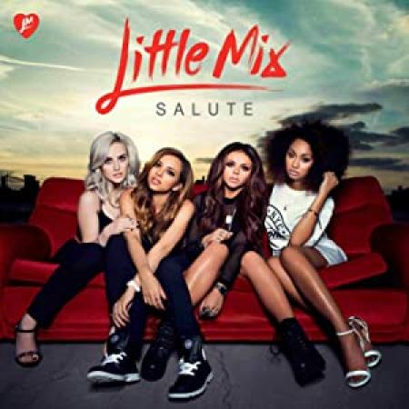 Little Mix - Salute [Music Video] 1080p [Sbyky]
