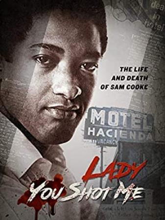 Lady You Shot Me Life And Death Of Sam Cooke (2017) [720p] [BluRay] [YTS]