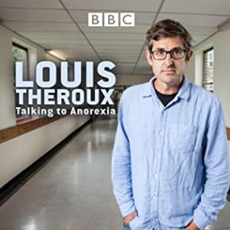Louis Theroux Talking To Anorexia (2017) [720p] [WEBRip] [YTS]