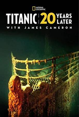 Titanic 20 Years Later With James Cameron 2017 1080p WEBRip x264-RARBG