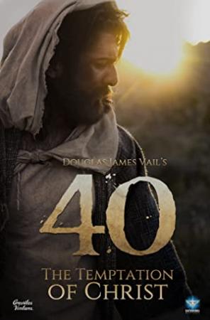 40 The Temptation Of Christ 2020 1080p WEB-DL H264 AC3-EVO[TGx]