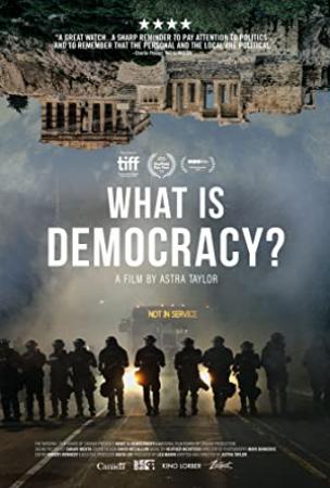 What Is Democracy (2018)(DOCU)(1080p AMZN-WEBRip x265 HEVC crf22-M LsLt E-AC3-AAC 5.1)[cTurtle-Cømpact]