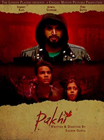 Pakhi [2018] Hindi Movie 1080p Untouched Webdl x 264 AVC AAC [Cinemaghar] - Xclusive