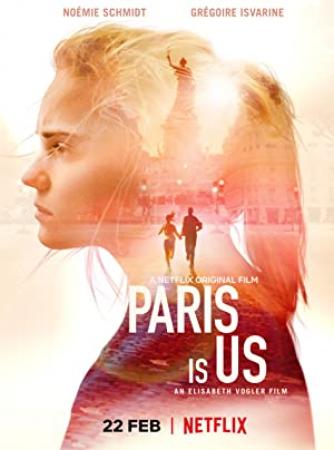 Paris Is Us (2019) [WEBRip] [720p] [YTS]