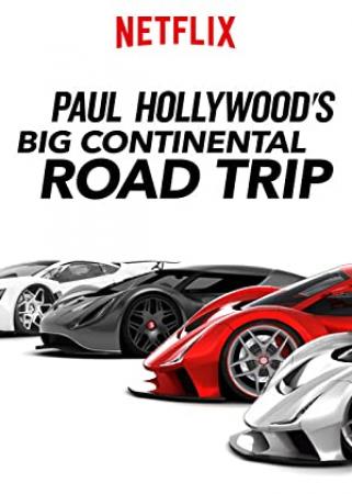 Paul Hollywoods Big Continental Road Trip S01 1080p NF WEBRip DDP2.0 x264-SOIL[rartv]