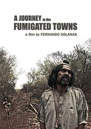 A Journey to the Fumigated Towns 2018 SPANISH 1080p WEBRip x264-VXT