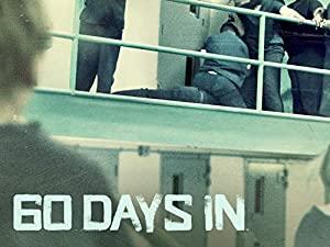 60 Days In S04E08 See Nothing Say Nothing HDTV x264-CRiMSON[ettv]