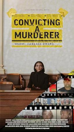 Convicting A Murderer - Season 01 [2023] 1080p DW+ WebRip x265 AAC 2.0 Kira [SEV]