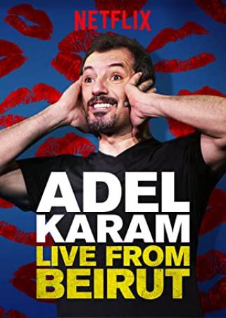 Adel Karam Live From Beirut 2018 2160p NF WEBRip DD 5.1 x265-TrollUHD