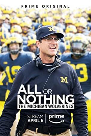 All or Nothing The Michigan Wolverines S01 WEB-DL 720p