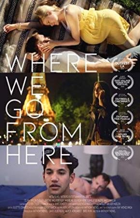Where We Go From Here (2019) [WEBRip] [720p] [YTS]