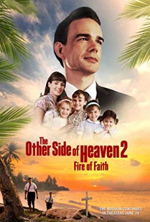The Other Side of Heaven 2 Fire of Faith 2019 HDRip XviD AC3-EVO[TGx]