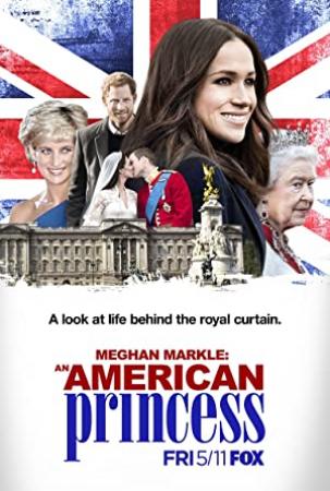 Meghan Markle An American Princess 2018 WEB x264-TBS[TGx]