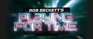 Rob Becketts Playing for Time S01E01 1080i HDTV DD2.0 H.264-NTb[N1C]