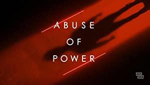 Abuse of Power S01E01 White Knight Dark Knight 480p x264-mSD