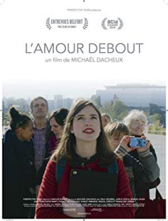 L Amour Debout 2018 FRENCH 1080p WEB x264-PREUMS