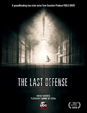 The Last Defense Season 1 Complete 720p WEB x264 [NOSUBS] [i_c]
