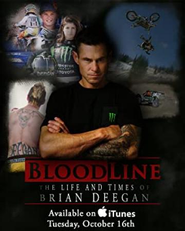 Blood Line The Life And Times Of Brian Deegan (2018) [720p] [WEBRip] [YTS]