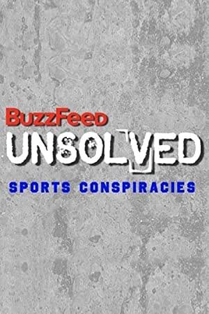 BuzzFeed Unsolved Sports Conspiracies S01 WEBRip x264-ION10