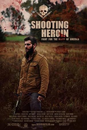 Shooting Heroin 2020 1080p