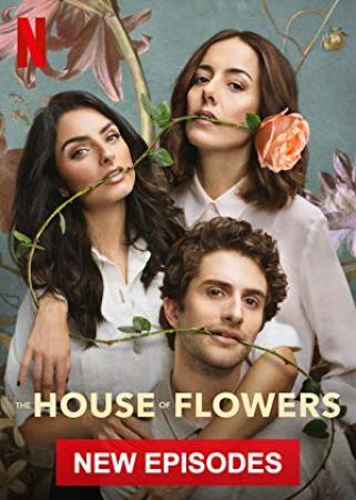 La Casa De Las Flores (The House of Flowers) - season 2