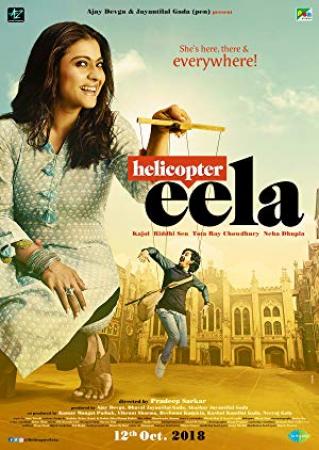 Helicopter Eela (2018) Hindi DVDScr x264 MP3 700MB