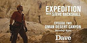 Expedition with Steve Backshall S01E01 Oman Desert Canyon 1080p AMZN WEB-DL DDP2.0 H.264-NTb[TGx]