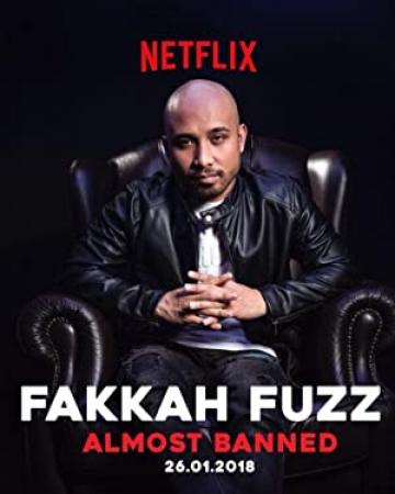 Fakkah Fuzz Almost Banned 2018 1080p NF WEBRip DD 5.1 x264-QOQ