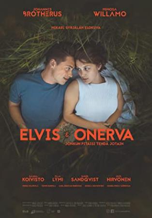 Elvis And Onerva 2019 P DVDRip 14OOMB