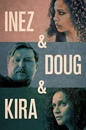 Inez and Doug and Kira 2020 HDRip XviD AC3-EVO[TGx]